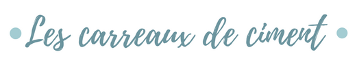 Les carreaux de ciments