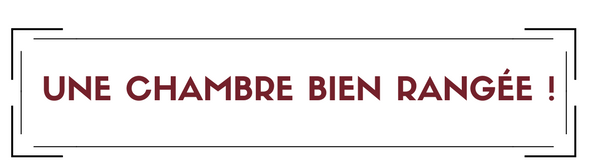 Titre 3 - Une chambre bien rangée !