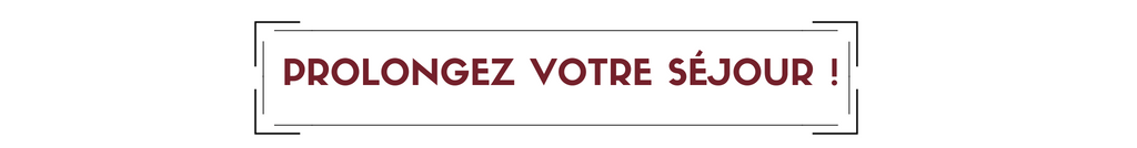 Prolonger son séjour - Titre 1