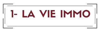 Titre 1 - La Vie Immo